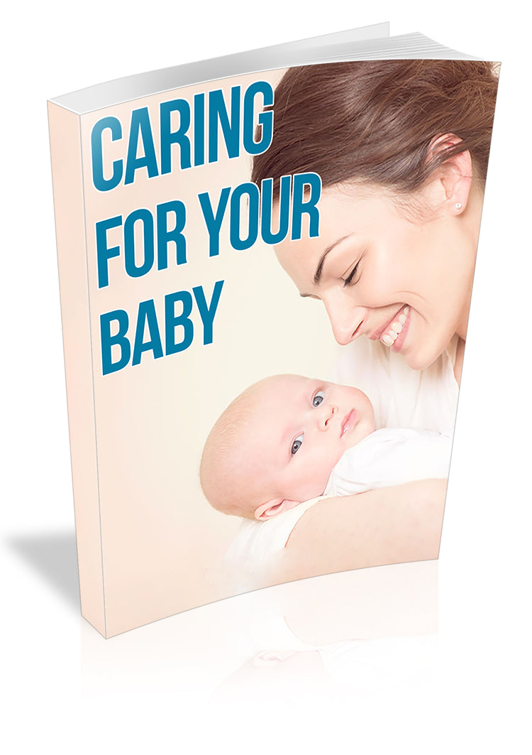 Caring for Your Baby: A Mother's Guide (E-Book)